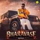 Bharavase Single