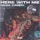 Here With Me feat Haley Klinkhammer Kyle Zeman Single