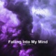 Falling Into My Mind Single