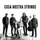 Cosa Nostra Strings