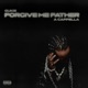 Forgive Me Father A Cappella