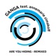 Are You Hiding Remixed feat Annemarie Zimakoff EP