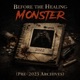 Before the Healing Monster Pre 2023 Archives Single
