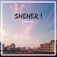 Sheher Single