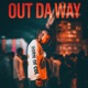 OUT DA WAY Single
