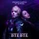 Bye Bye feat DJ MAMI Single
