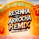 Resenha do Arrocha Remix feat J Eskine Single