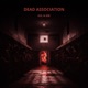 Dead Association Single