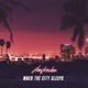 When the City Sleeps EP