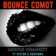 Bounce Comot feat Vector Ugovinna Single