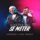 Ninguém Vai Se Meter feat John Trouble Single