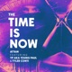 The Time Is Now feat YP aka Young Paul Tyler Conti Single