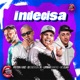 Indecisa Single