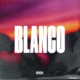 BLANCO Single