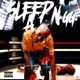 Sleep a N a Single