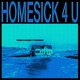 Homesick 4 U Single