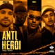 Anti Herói feat prodPdrin SANTANA Single