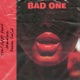 Bad One feat Jam on Kevin Celik Single
