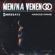 Menina Veneno Single