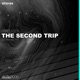 The Second Trip 2020 Remixes Single
