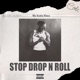 Stop Drop Roll Single