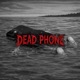 Dead Phone Single
