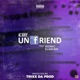 Un Friend feat Ikonic Slasher Single