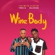 Wine Body feat HollaFreddo Single
