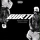 Burti feat Jxzzzy RMJthewavdealer Single