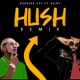 Hush Remix feat Dainy Single