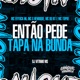 Então Pede Tapa na Bunda feat Mc GHenrique MC DU NT Single