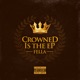 CROWNED IS THE EP