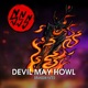 Devil May Howl Single