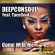 Come With Me feat Tpee Soul Single