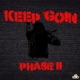 Keep Goin Phase II Single