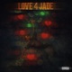 Love 4 Jade Single