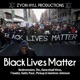 Black Lives Matter feat Thc Dancehall virus Marlene johnson Tbadzz Pickup Natty paul Single