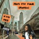 Ain t my Fault Single