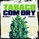 Tabaco com Dry feat MC Dom Lp Single