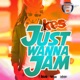 Just Wanna Jam Single