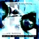 Of Everything and Nothing REMIXES Deluxe Expanded Edition