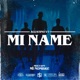 Mi Name Single
