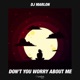 Don t You Worry About Me Single