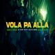 Vola pa allá feat Lalito Aimar Single