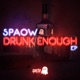 Drunk Enough EP