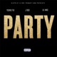 Party feat J Bug Lil Mike Single