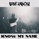 Know My Name Single