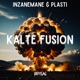 Kalte Fusion Single