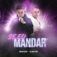 Se Eu Mandar feat DJ Luan Lima Single