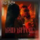 Bad Bitch Single